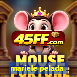 mariele pelada